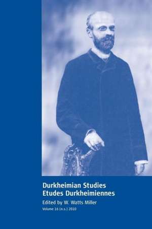 Durkheimian Studies/Etudes Durkheimiennes de W. Watts Miller