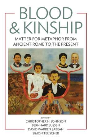 Blood and Kinship de Christopher H Johnson