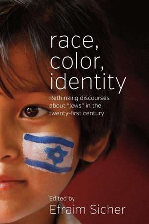 Race, Color, Identity de Efraim Sicher