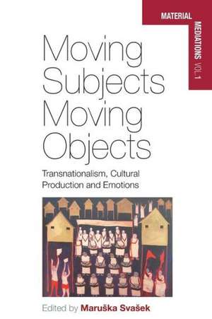 Moving Subjects, Moving Objects de Maru Ka Sva Ek