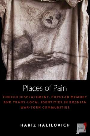 Places of Pain de Hariz Halilovich