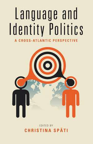 Language and Identity Politics de Christina Speati