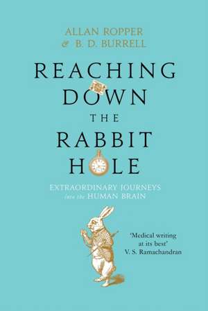 Reaching Down the Rabbit Hole de Dr Allan Ropper