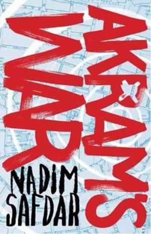 Akram's War de Nadim Safdar