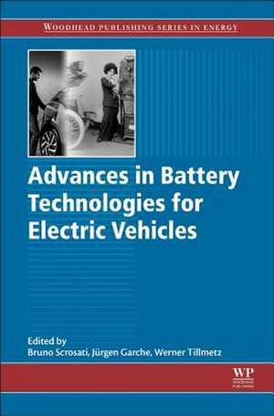 Advances in Battery Technologies for Electric Vehicles de Bruno Scrosati