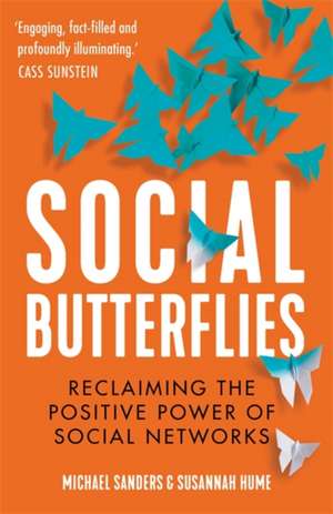 Social Butterflies: Reclaiming the Positive Power of Social Network de Susannah Hume