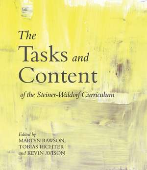 The Tasks and Content of the Steiner-Waldorf Curriculum de Johanna Collis