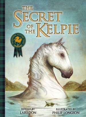 The Secret of the Kelpie de Lari Don