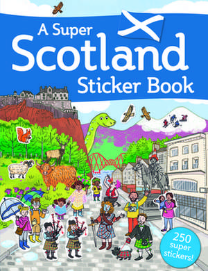 A Super Scotland Sticker Book de Susana Gurrea