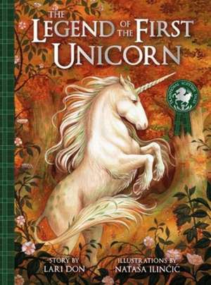 The Legend of the First Unicorn de Lari Don