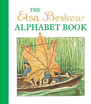 The Elsa Beskow Alphabet Book de Elsa Beskow