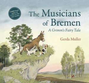 The Musicians of Bremen de Gerda Muller