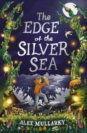 The Edge of the Silver Sea de Alex Mullarky