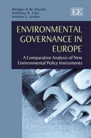 Environmental Governance in Europe – A Comparative Analysis of New Environmental Policy Instruments de Rüdiger K.w. Wurzel