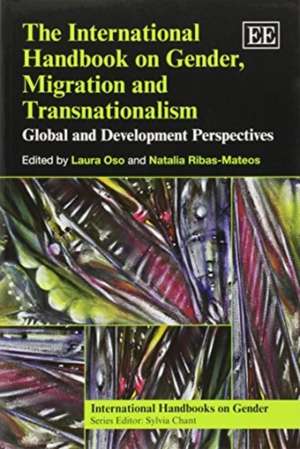 The International Handbook on Gender, Migration – Global and Development Perspectives de Laura Oso