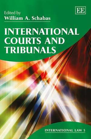 International Courts and Tribunals de William a. Schabas