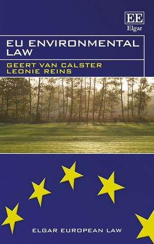 EU Environmental Law de Geert Van Calster