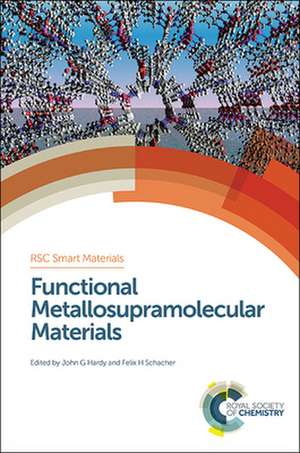 Functional Metallosupramolecular Materials de Hans-Jorg Schneider