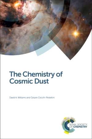 The Chemistry of Cosmic Dust: Scientific Discoveries and New Therapies de CECCHI-PES WILLIAMS