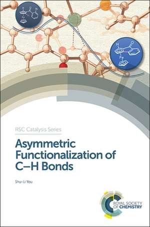 Asymmetric Functionalization of C-H Bonds de Shu-Li You