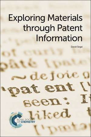 Exploring Materials Through Patent Information de David Segal