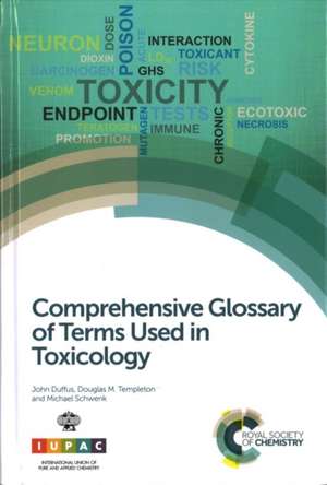 Comprehensive Glossary of Terms Used in Toxicology de Duffus, John