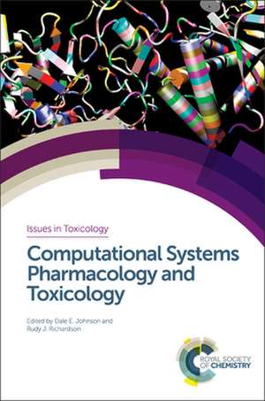 Computational Systems Pharmacology and Toxicology de Dale Johnson