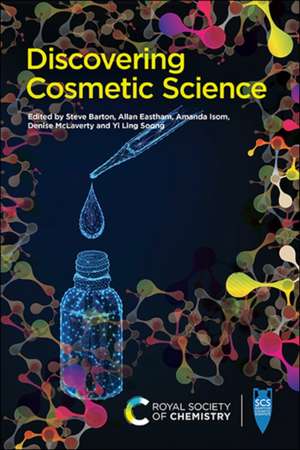 Discovering Cosmetic Science de Allan Eastham