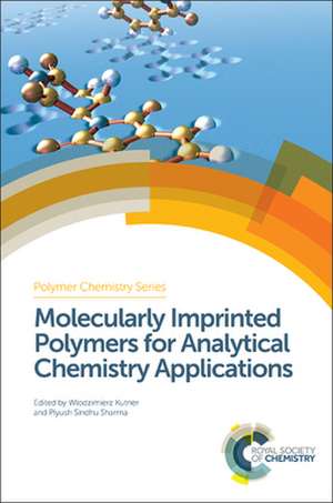 Molecularly Imprinted Polymers for Analytical Chemistry Applications de Wlodzimierz Kutner