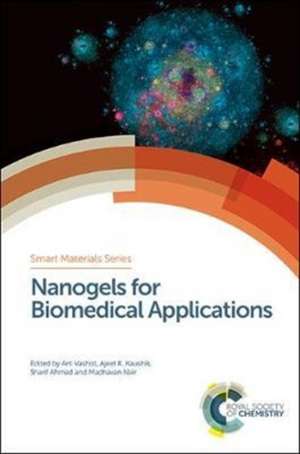 Nanogels for Biomedical Applications de Arti Vashist