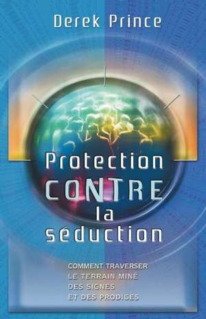 Protection from Deception - French: You Can Choose - Russian de Derek Prince