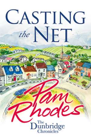 Casting the Net de Pam Rhodes