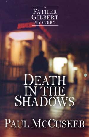 Death in the Shadows de Paul Mccusker