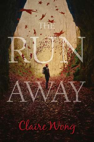 The Runaway de Claire Wong