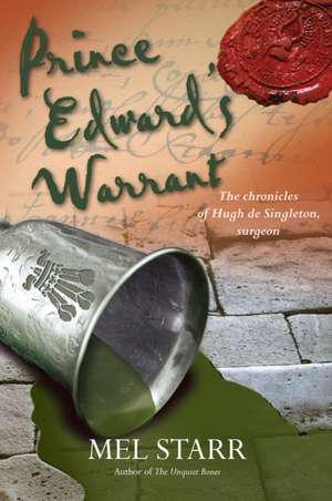 Prince Edward`s Warrant de Mel Starr