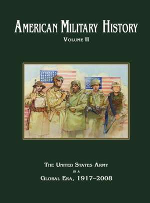 American Military History Volume 2 de Center of Military History