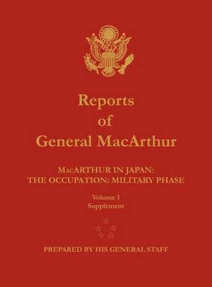 Reports of General MacArthur de Douglas MacArthur