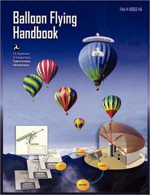 Balloon Flying Handbook de Federal Aviation Administration