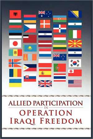 Allied Participation in Iraq de Stephen E. Carney