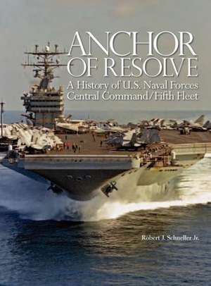 Anchor of Resolve de Robert J. Schneller