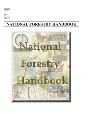 National Forestry Handbook de United States Dept of Agriculture