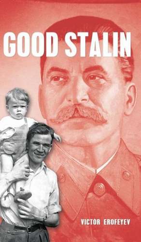 Good Stalin de Victor Erofeyev