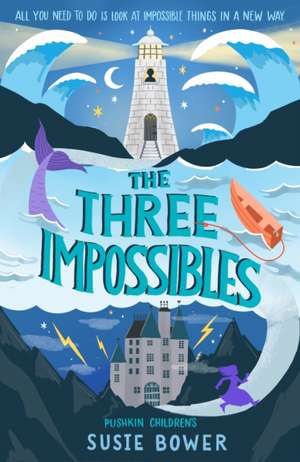 The Three Impossibles de Susie Bower