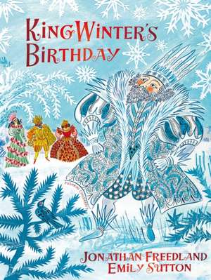 King Winter's Birthday de Jonathan Freedland