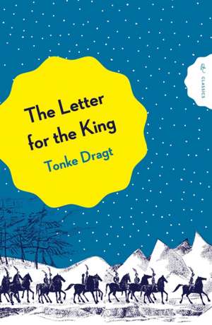 The Letter for the King de Tonke Dragt