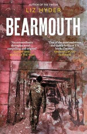 Bearmouth de Liz Hyder