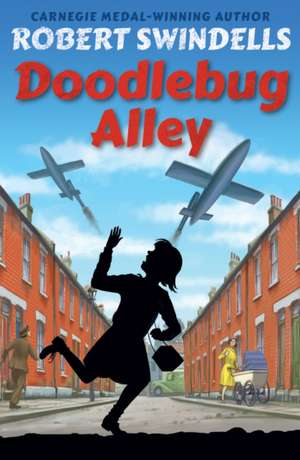 Doodlebug Alley de Robert Swindells