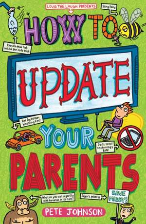 How to Update Your Parents de Pete Johnson