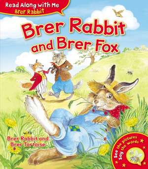 Brer Rabbit and Brer Fox de Joel Chandler Harris