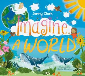 Imagine a World... de Jenny Clark